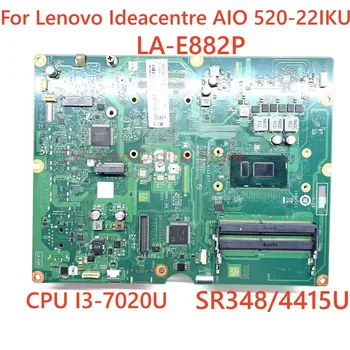 Для ноутбука Lenovo Ideacenter AIO 520-22IKU материнская плата LA-E882P с процессором 4415U I3-7020U 100% Протестирована НОРМАЛЬНО